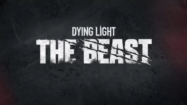 Dying Light Beast Update Revealed